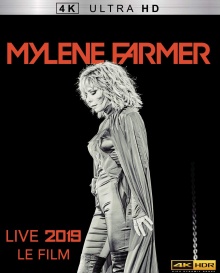 Mylène Farmer - Live 2019, le film (2019) de François Hanss - Packshot Blu-ray 4K Ultra HD