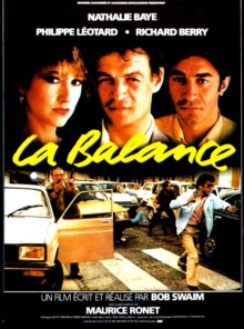 La Balance (1982) de Bob Swaim - Affiche