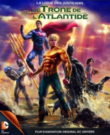 La Ligue des justiciers - Le Trône de l'Atlantide (2015) de Ethan Spaulding - Affiche
