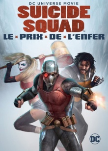Suicide Squad : Le Prix de l'Enfer (2018) de Sam Liu - Affiche