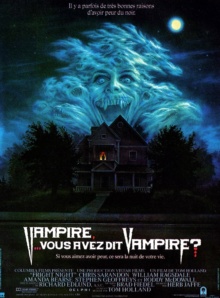 Vampire, ...vous avez dit vampire ? (1985) de Tom Holland - Affiche