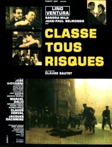 Classe tous risques (1960) de Claude Sautet - Affiche